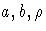 a, b, \rho