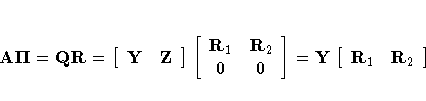 A{{\Pi}}= Q{R}= [ Y& Z
 ]
 [ R_1 & R_2 \ 0 & 0
 ]
 = Y[ R_1 & R_2
 ]
 