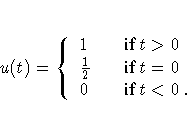 u(t) = \{ 1 & & {if } t\gt \ \frac{1}2 & & {if } t=0 \ 0 & & {if } t\lt .
.
