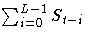 \sum_{i=0}^{L-1} S_{t-i}