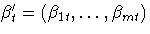 \beta^'_t = (\beta_{1t}, ... ,\beta_{mt})