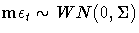 m{\epsilon}_t \sim WN( 0, \Sigma)