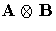 A \otimes B