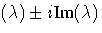 (\lambda)+- i{Im}(\lambda)