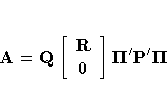 A= Q[ R\ 0
 ] {{\Pi}}^' P^' {{\Pi}}
