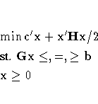 & & \min c^'x +
x^'H{x}/2 \& & {st. } G{x } \leq, =, \geq b \& & x \geq 0