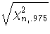 \sqrt{\chi^2_{n,.975}}
