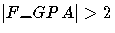 {{|{\hvb F\_GPA}|} \gt 2}