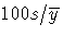 100 s/{\overline y}