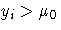 y_{i} \gt\mu_0