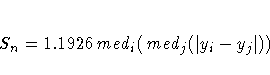 S_{n} = 1.1926 \,med_{i} ( \,med_{j} (| y_{i}-y_{j}|) )