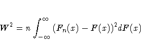 W^2 = n \int_{-\infty}^{\infty}{(F_{n}(x) - F(x))^2 dF(x) }