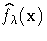 \hat{f_\lambda}(x)