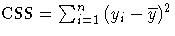 {\rm CSS} = \sum_{i=1}^n{( y_{i}-{\overline y})^2}