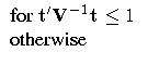   {for {t'} V^{-1} t \le 1} \  {otherwise} \ 