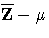 {\overline{Z}}-{\mu}
