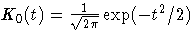 K_{0}(t) = \frac{1}{\sqrt{2{\pi}}} \exp( - t^2/2 )