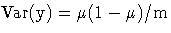 {\rm{Var}(y) = \mu(1-\mu) / m}