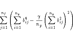 \sum_{j=1}^{n_f}
(
\sum_{i=1}^{n_y} b_{ij}^4 -
\frac{\gamma}{n_y} (
\sum_{i=1}^{n_y} b_{ij}^2 )^2
)