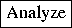  {Analyze}
