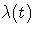 \lambda(t)