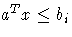 a^Tx \leq b_i