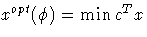 x^{opt}(\phi)= {\rm min}c^Tx