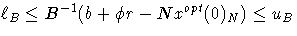 \ell_B\leq B^{-1}(b+\phi r-Nx^{opt}(0)_N)\leq u_B