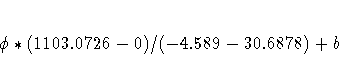\phi*(1103.0726-0)/(-4.589-30.6878)+ b
