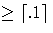 \geq \lceil .1\rceil