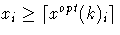 x_i \geq \lceil x^{opt}(k)_i\rceil