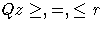 Q z \geq, =, \leq r