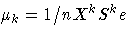 \mu_k = 1/n X^k S^k e