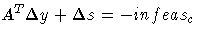 A^T \Delta y + \Delta s = -infeas_c