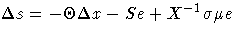 \Delta s = - \Theta \Delta x - S e + X^{-1} \sigma \mu e