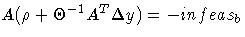 A (\rho + \Theta^{-1} A^T \Delta y) = -infeas_b