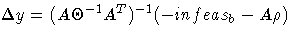 \Delta y = (A \Theta^{-1} A^T)^{-1}(-infeas_b - A \rho)