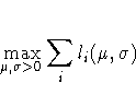 \max_{\mu,\sigma\gt} \sum_i l_i(\mu,\sigma)