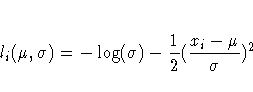 l_i(\mu,\sigma) = -\log(\sigma) -
\frac{1}2 (\frac{x_i - \mu}{\sigma})^2