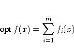 {opt } f(x) = \sum_{i=1}^m f_i(x) 