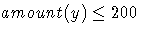 amount(y) \leq 200