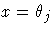 x=\theta_j