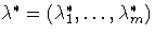\lambda^*=(\lambda_1^*, ... ,\lambda_m^*)