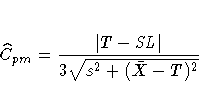 \hat{C}_{pm} = \frac{| T - {SL}|}{3 \sqrt{s^2 + (\bar{X} - T)^2}}