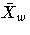 {\bar{X}}_w