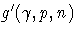 g'(\gamma,p,n)