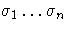\sigma_1  ...  \sigma_n