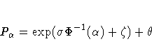 P_\alpha = \exp(\sigma\Phi^{-1}(\alpha) + \zeta) + \theta