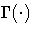 \Gamma(\cdot)