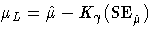 \mu_{L}=\hat{\mu}-K_{\gamma}{\rm (SE}_{\hat{\mu}})